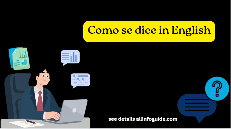 Como se dice in English