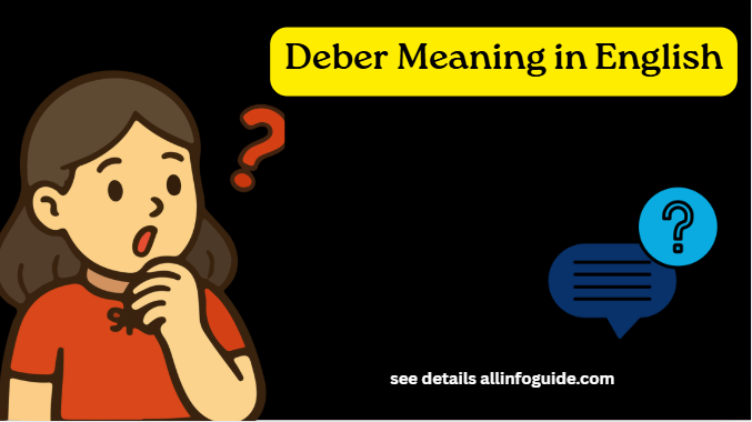 Deber Meaning in English