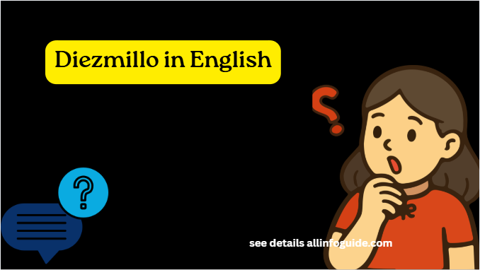Diezmillo in English