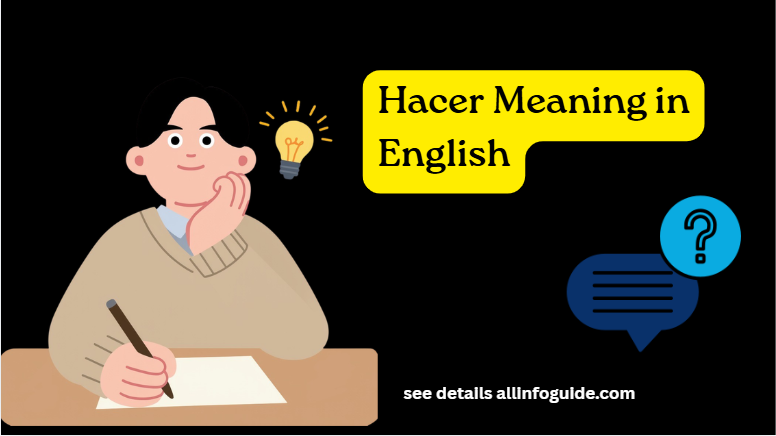 Hacer Meaning in English