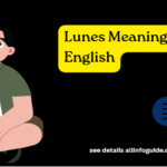 Lunes Meaning in English