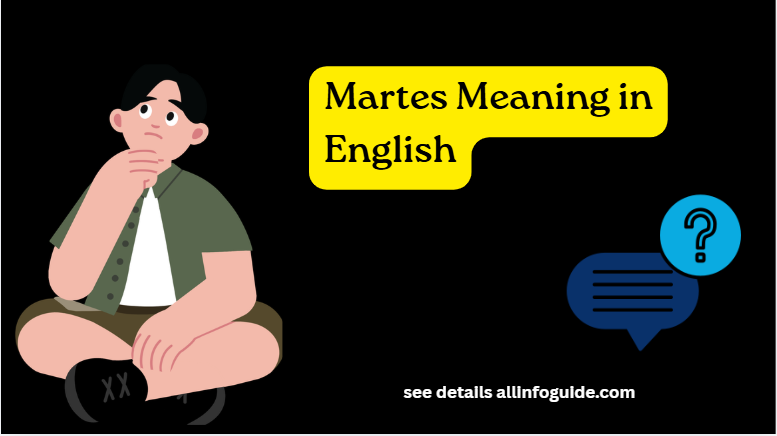 Martes Meaning in English