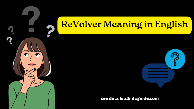 ReVolver Meaning in English