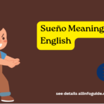 Sueño Meaning in English