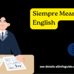 Siempre Meaning in English