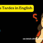 Buenas Tardes in English