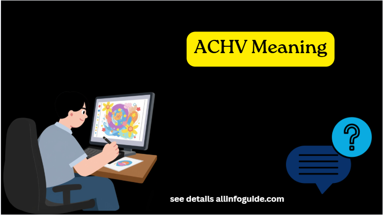 ACHV Meaning