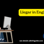 Llegar in English