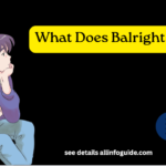 What Does Balright Mean