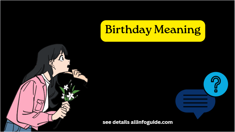 Birthday Meaning