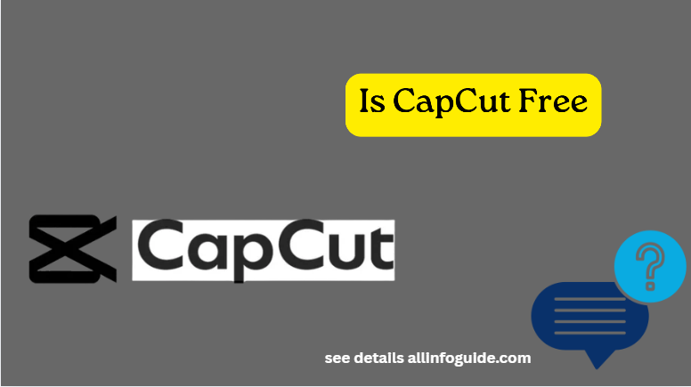 Is CapCut Free