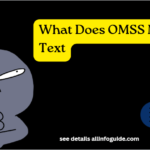 What Does OMSS Mean in Text