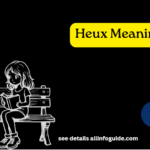 Heux Meaning