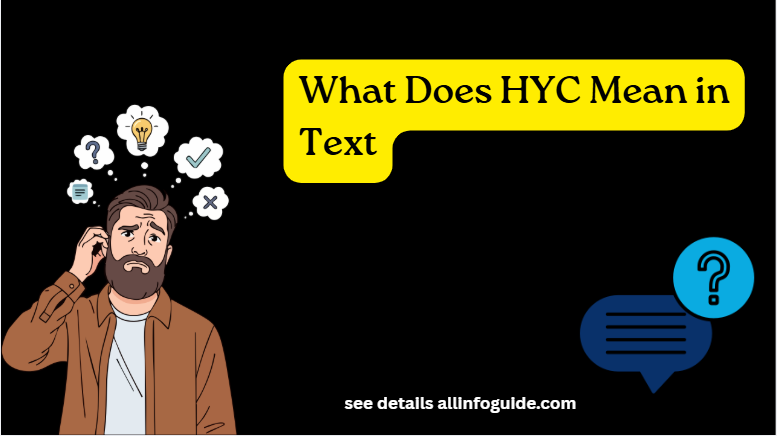 What Does HYC Mean in Text