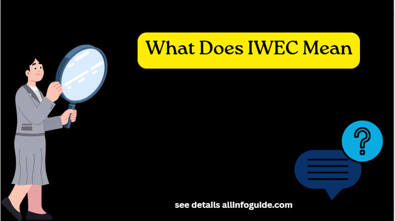 What Does IWEC Mean