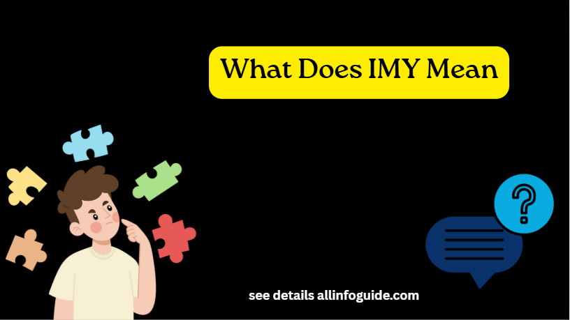 What Does IMY Mean