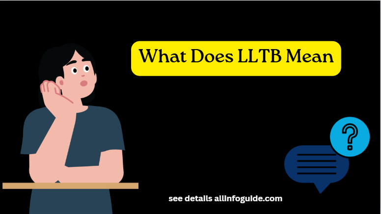 What Does LLTB Mean