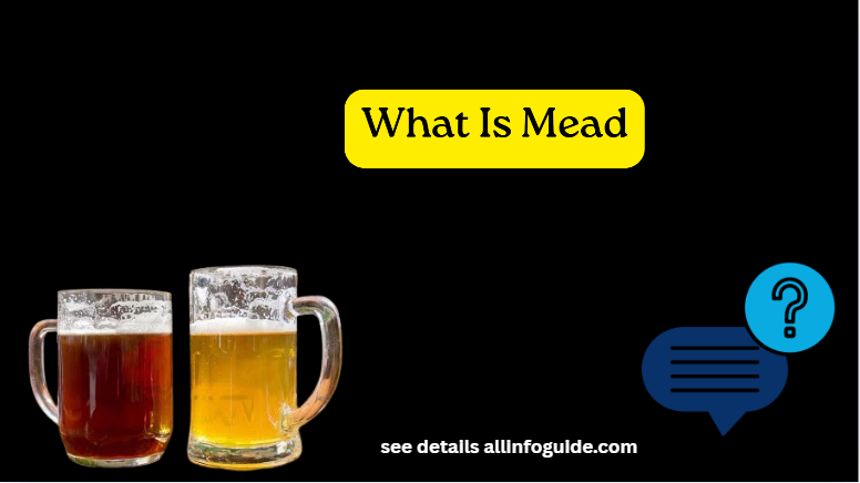 What Is Mead