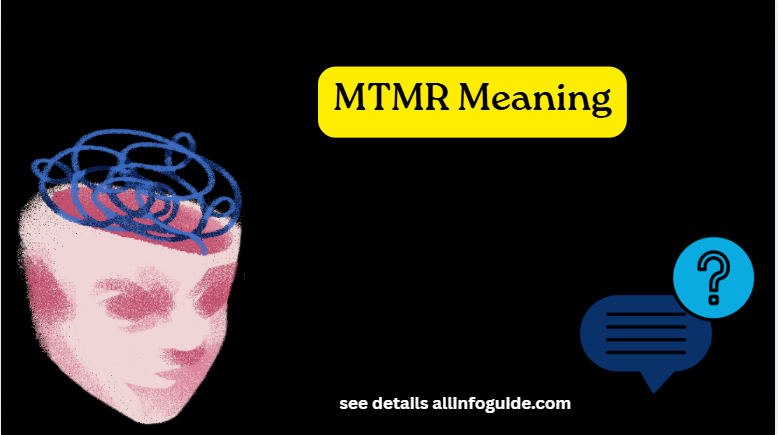 MTMR Meaning