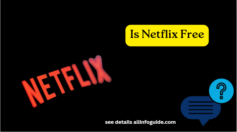 Is Netflix Free