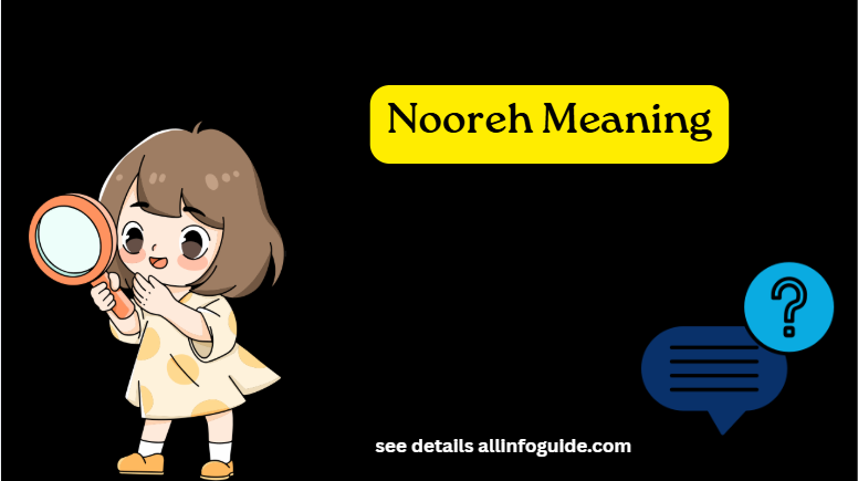 Nooreh Meaning