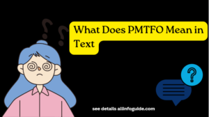 What Does PMTFO Mean in Text
