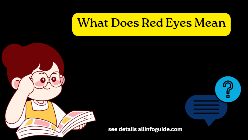 What Does Red Eyes Mean