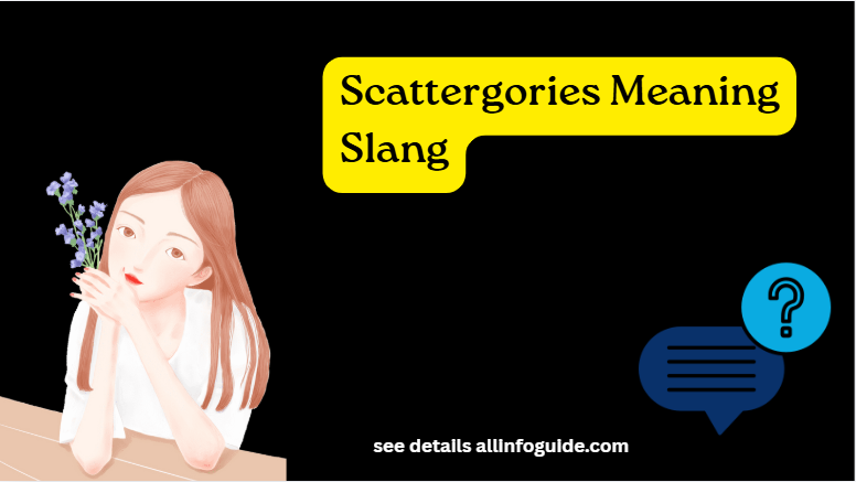 Scattergories Meaning Slang