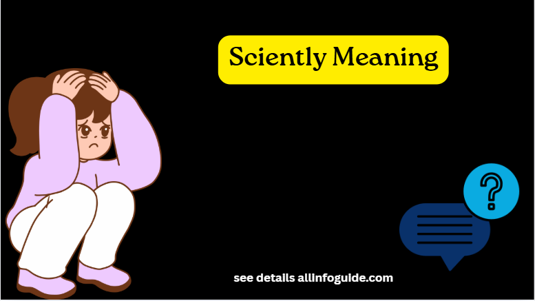 Sciently Meaning