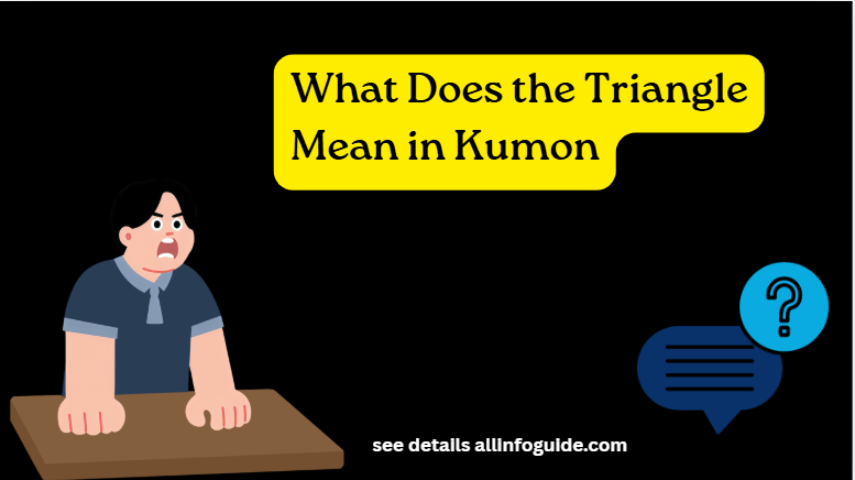 What Does the Triangle Mean in Kumon