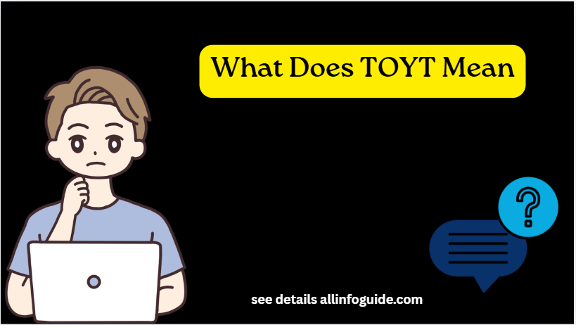 What Does TOYT Mean