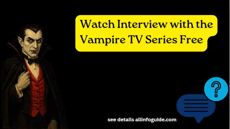 Watch Interview with the Vampire TV Series Free