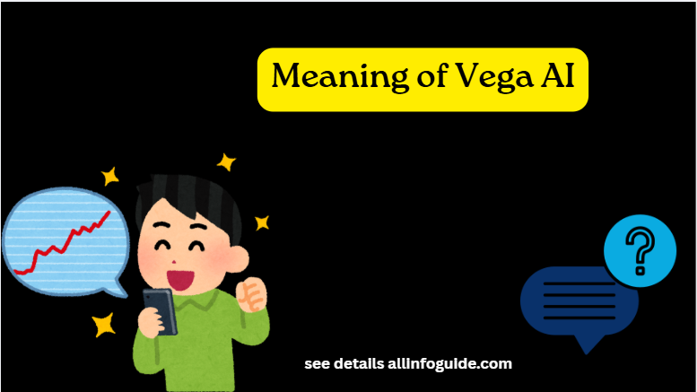 Meaning of Vega AI