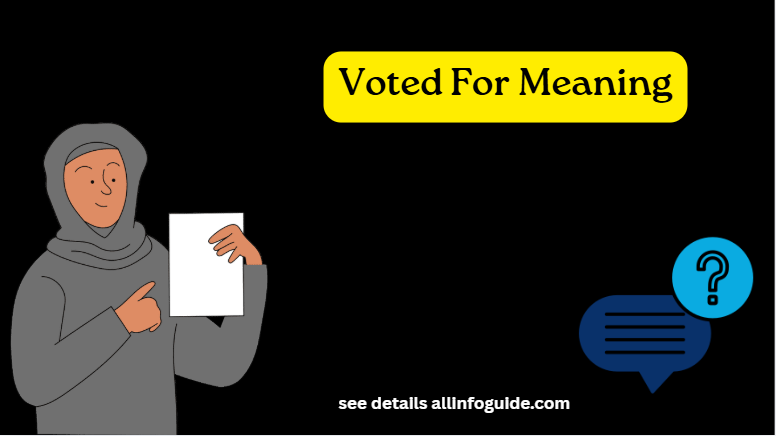 Voted For Meaning