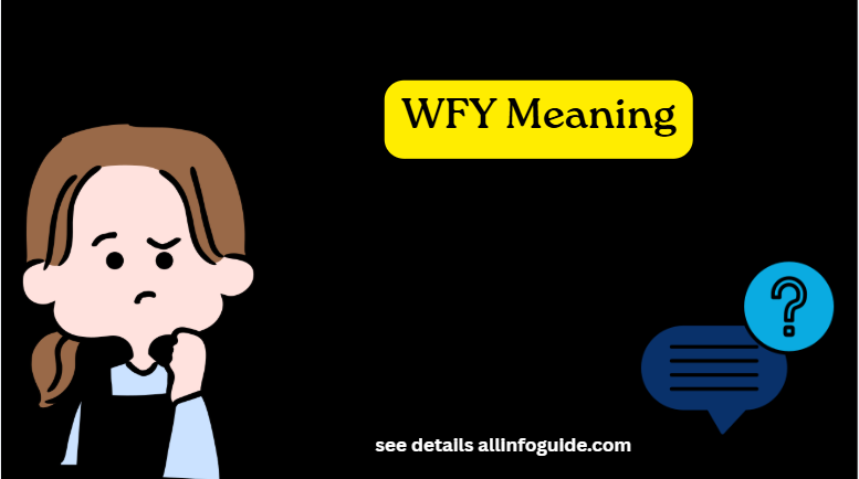 WFY Meaning