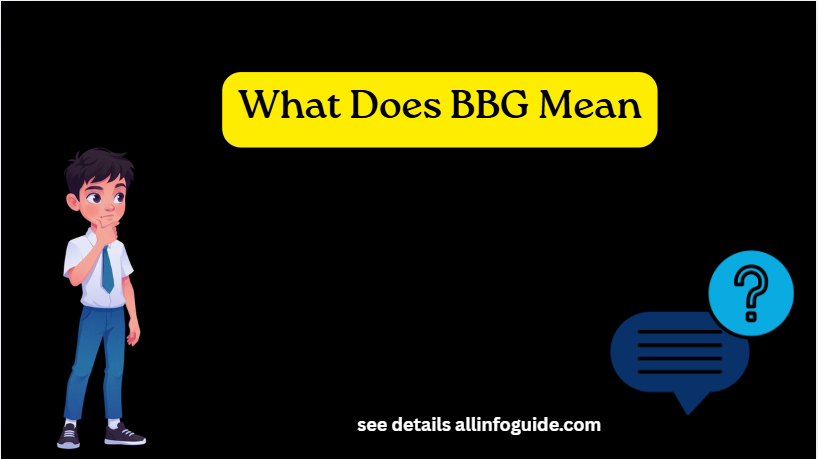 What Does BBG Mean