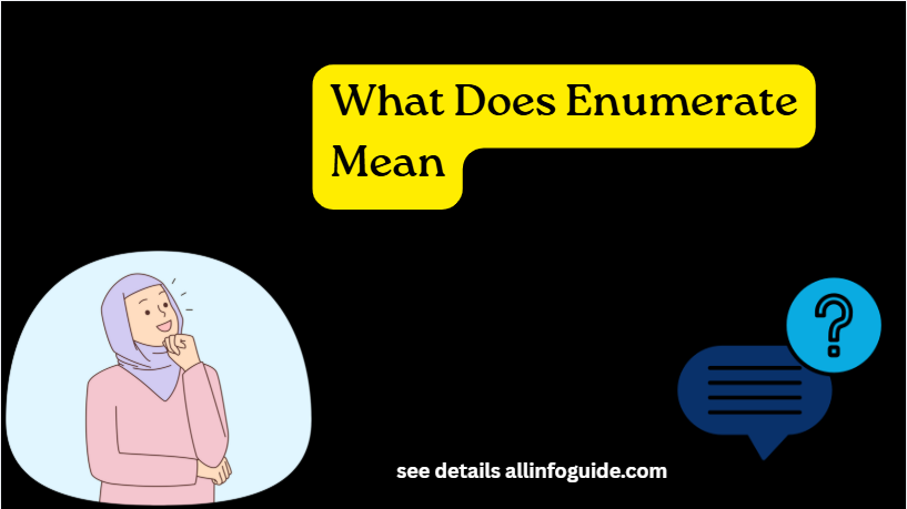 What Does Enumerate Mean