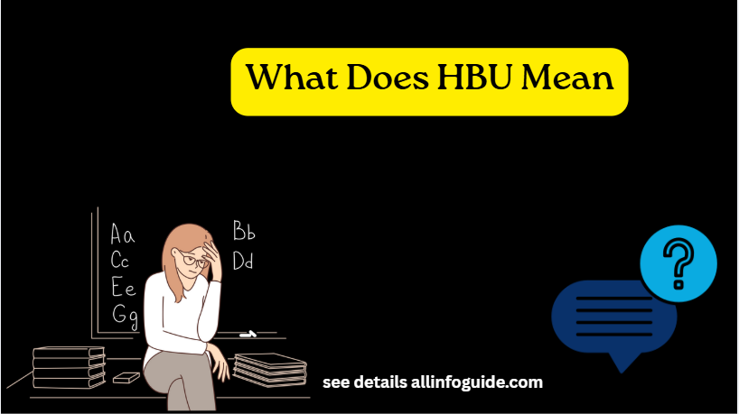What Does HBU Mean