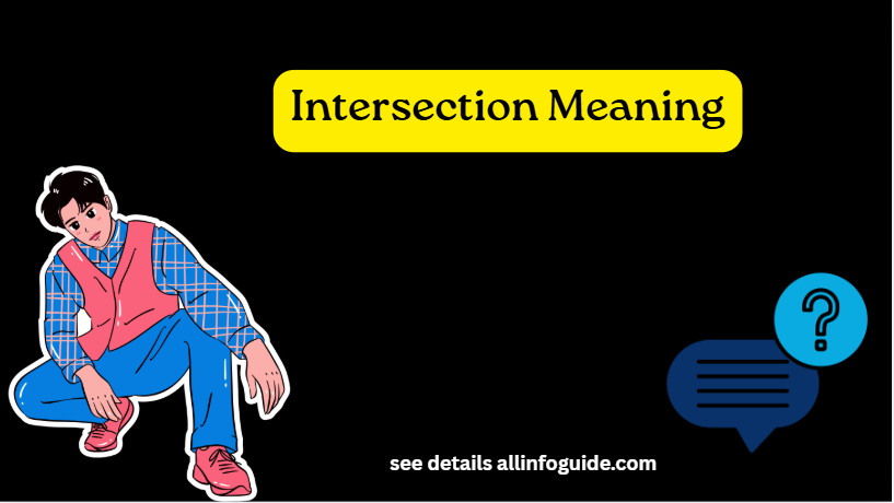 Intersection Meaning