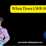What Does LWK Mean