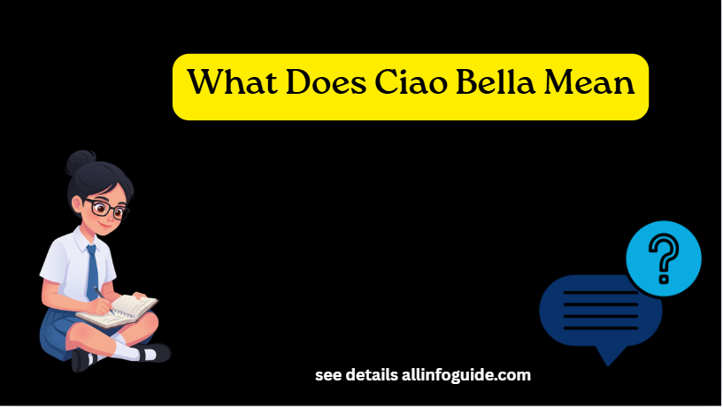 What Does Ciao Bella Mean