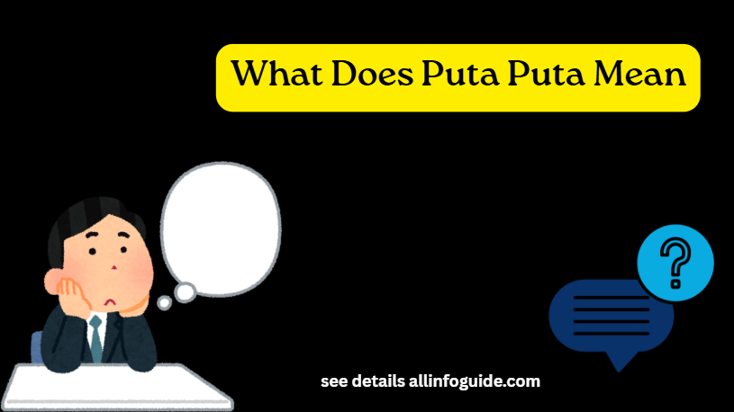What Does Puta Puta Mean
