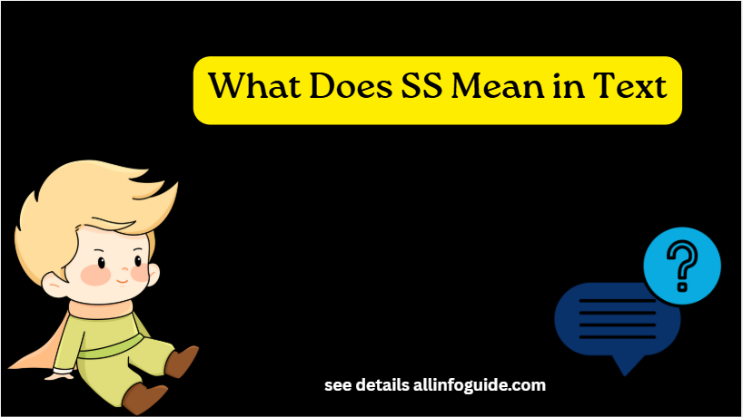 What Does SS Mean in Text