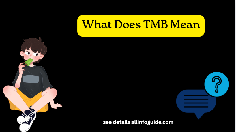 What Does TMB Mean