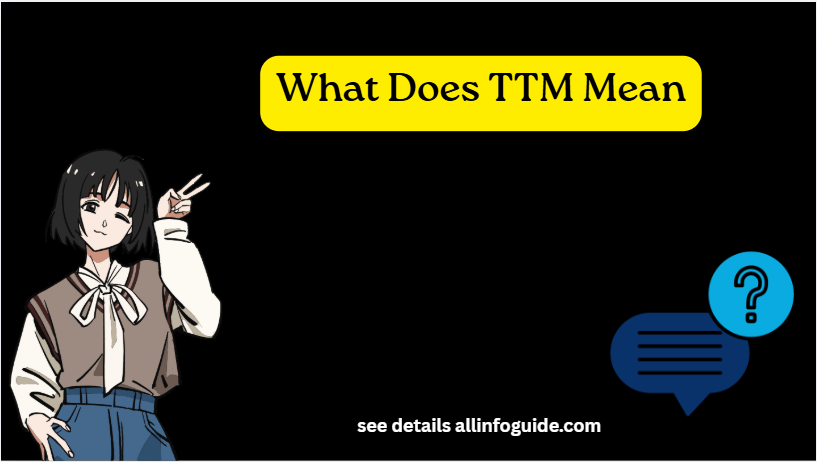 What Does TTM Mean