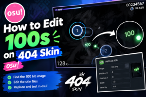 how to edit 100s on 404 skin osu